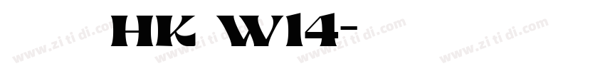 夢源黑體 HK W14字体转换